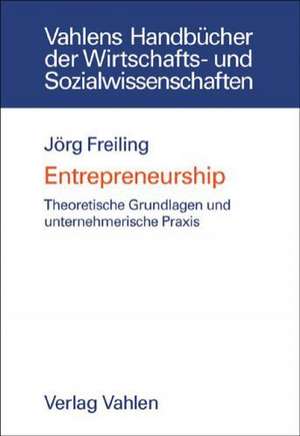 Entrepreneurship de Jörg Freiling