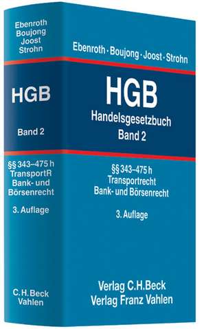 Handelsgesetzbuch (HGB) Bd. 2: §§ 343-475h de Karlheinz Boujong