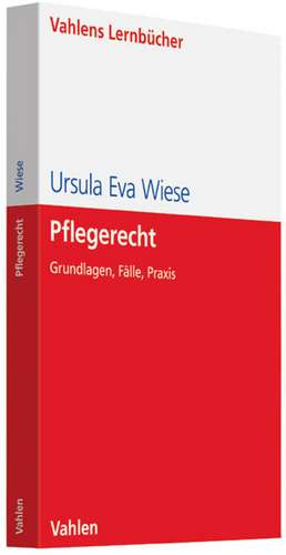 Pflegerecht de Ursula Eva Wiese