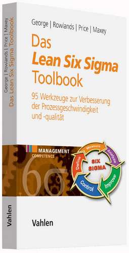 Das Lean Six Sigma Toolbook de Michael L. George