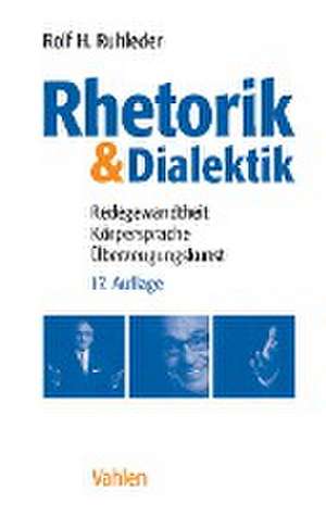 Rhetorik & Dialektik de Rolf H. Ruhleder