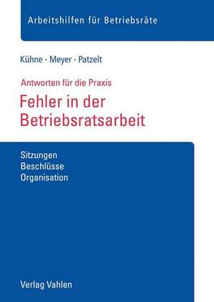 Fehler in der Betriebsratsarbeit de Wolfgang Kühne