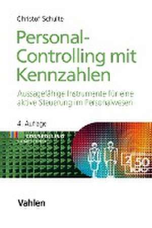 Personal-Controlling mit Kennzahlen de Christof Schulte