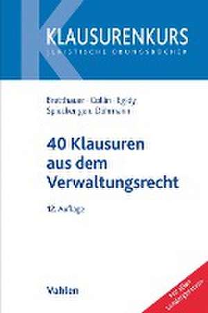 40 Klausuren aus dem Verwaltungsrecht de Sebastian Bretthauer