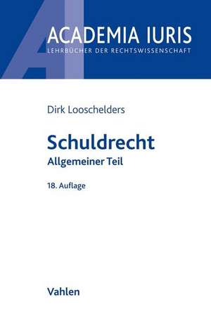 Schuldrecht Allgemeiner Teil de Dirk Looschelders