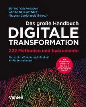 Das große Handbuch Digitale Transformation de Benno Van Aerssen