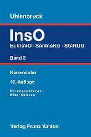 Insolvenzordnung Band 2: EuInsVO, SanInsKG (früher COVInsAG), StaRUG de Franz Mentzel