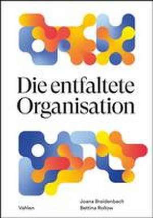 Die entfaltete Organisation de Joana Breidenbach