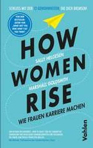 How Women Rise de Sally Helgesen