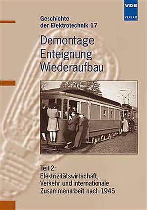 Demontage, Enteignung, Wiederaufbau 2 de Horst A. Wessel