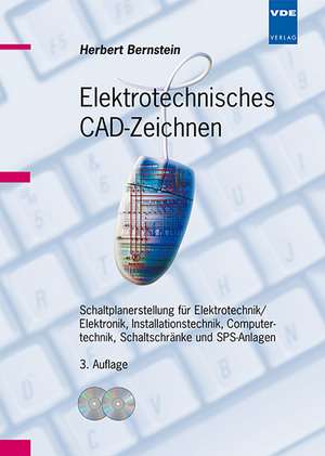 Elektrotechnisches CAD-Zeichnen de H. Bernstein