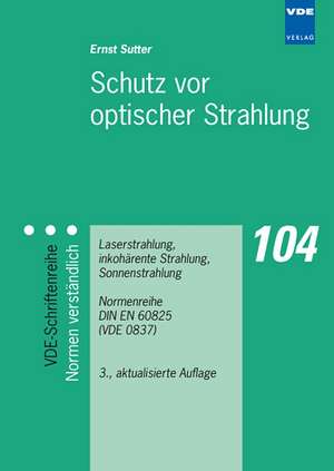 Schutz vor optischer Strahlung de E. Sutter