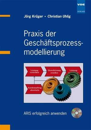 Praxis der Geschäftsprozessmodellierung de J. Krüger