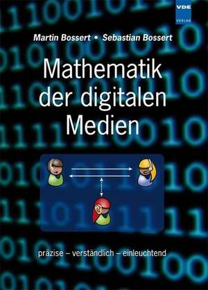 Mathematik der digitalen Medien de Martin Bossert