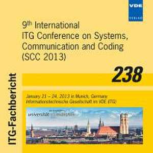 9th International ITG Conference on Systems, Communication and Coding (SCC 2013)