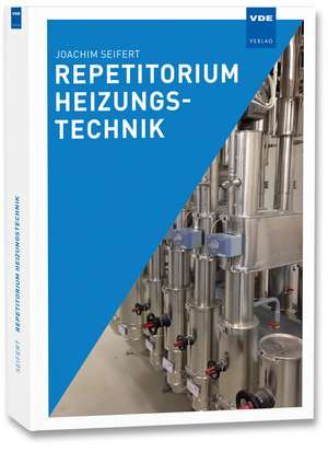 Repetitorium Heizungstechnik de Joachim Seifert