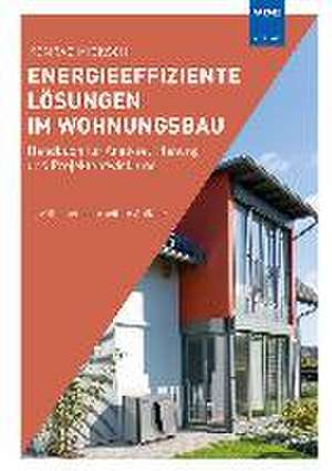 Energieeffiziente Lösungen im Wohnungsbau de Konrad Micksch