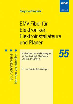 EMV-Fibel für Elektroniker, Elektroinstallateure und Planer de Siegfried Rudnik