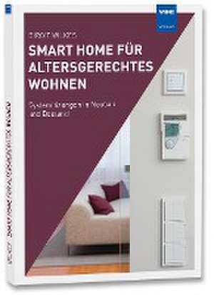 Smart Home für altersgerechtes Wohnen de Birgit Wilkes