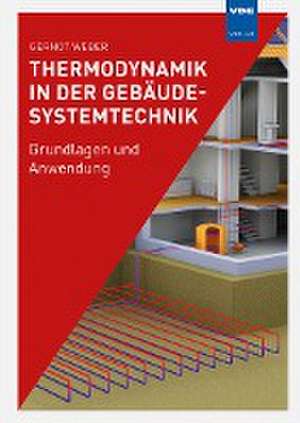 Thermodynamik in der Gebäudesystemtechnik de Gernot Weber