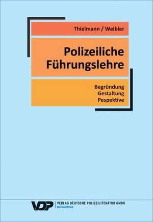 Polizeiliche Führungslehre de Gerd Thielmann