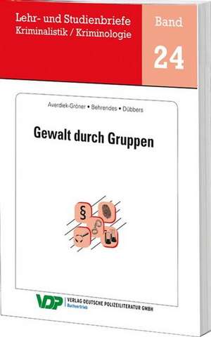 Gewalt durch Gruppen de Detlef Averiek-Gröner