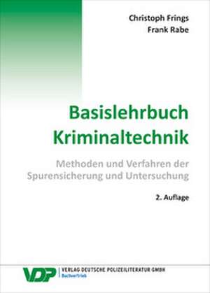 Basislehrbuch Kriminaltechnik de Christoph Frings