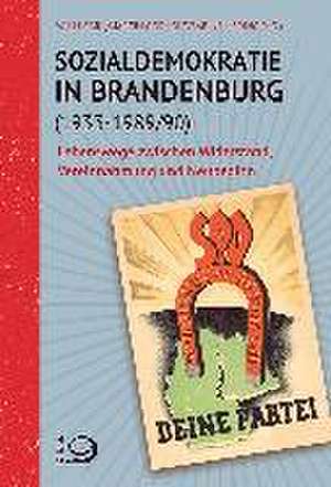 Sozialdemokratie in Brandenburg (1933-1989/90) de Willi Carl