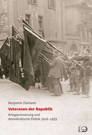 Veteranen der Republik de Benjamin Ziemann