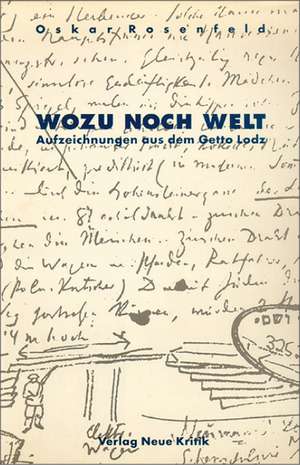 Wozu noch Welt de Hanno Loewy