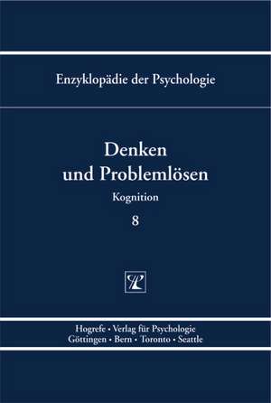 Denken und Problemlösen. Kognition C/II/Bd. 8 de Joachim Funke