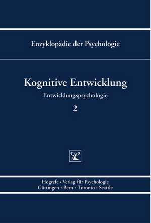 Entwicklungspsychologie 2. Kognitive Entwicklung de Wolfgang Schneider