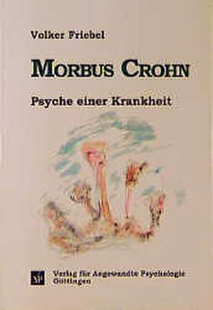 Morbus Crohn de Volker Friebel