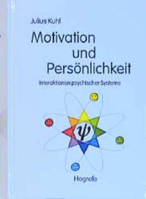 Motivation und Persönlichkeit de Julius Kuhl