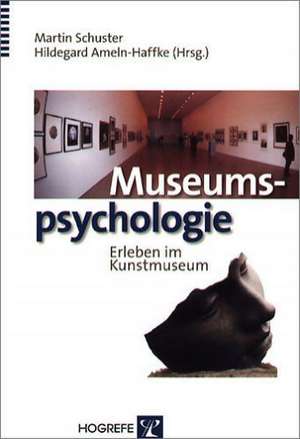 Museumsphychologie de Martin Schuster