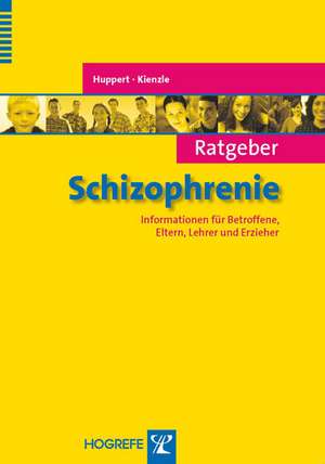 Ratgeber Schizophrenie de Rainer Huppert