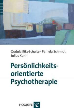 Persönlichkeitsorientierte Psychotherapie de Gudula Ritz-Schulte