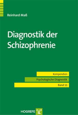 Diagnostik der Schizophrenie de Reinhard Maß