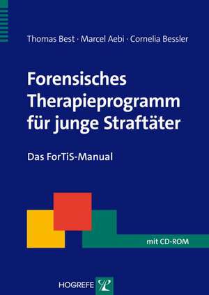 Forensisches Therapieprogramm für junge Straftäter de Thomas Best