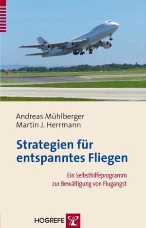 Strategien für entspanntes Fliegen de Andreas Mühlberger