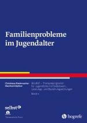 Familienprobleme im Jugendalter. de Manfred Döpfner