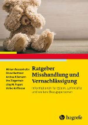 Ratgeber Misshandlung und Vernachlässigung de Miriam Rassenhofer