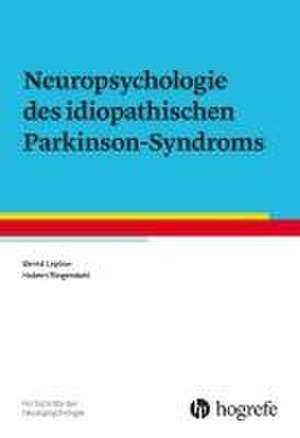 Neuropsychologie des idiopathischen Parkinson-Syndroms de Bernd Leplow