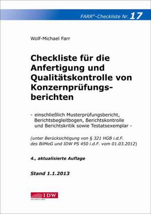 Checkliste 17 für die Anfertigung und Qualitätskontrolle von Konzernprüfungsberichten de Wolf-Michael Farr