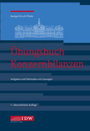 Übungsbuch Konzernbilanzen de Jörg Baetge