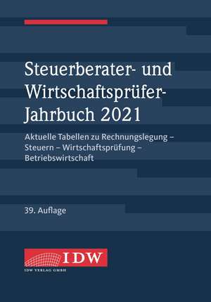 Steuerberater- und Wirtschaftsprüfer-Jahrbuch 2021