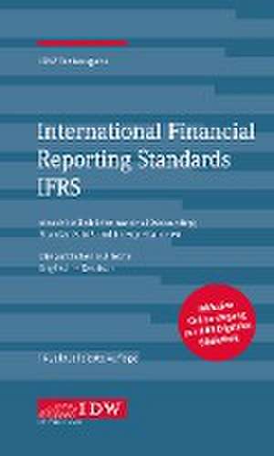 International Financial Reporting Standards IFRS de Institut der Wirtschaftsprüfer in Deutschland e. V.