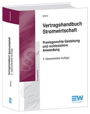 Vertragshandbuch Stromwirtschaft de Thomas Schöne