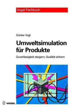 Umweltsimulation für Produkte de Günter Vogl