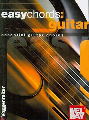 Easy Chords: Essential Guitar Chords de Jeromy Bessler